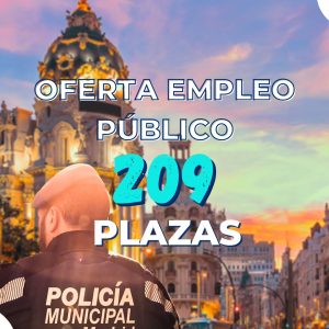 ¿QUIERES SER POLICÍA MUNICIPAL DE MADRID?, 209 NUEVAS PLAZAS TE ESPERAN EN EL 2023: